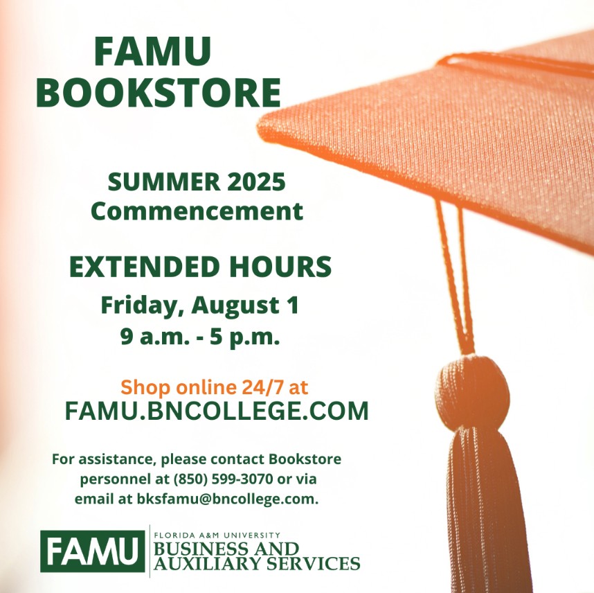 FAMU Bookstore Hours For Summer 2025 Commencement